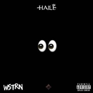 WSTRN's Haile brings us wavey new track 
