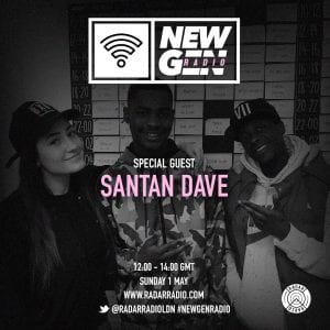 Santan Dave drops 2 exclusive tracks on #NewGenRadio