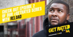 #GetRated Finalist 02 : Reload