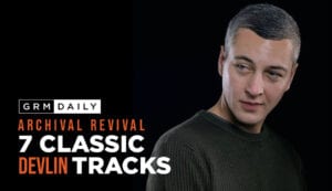 7 Classic Devlin Tracks