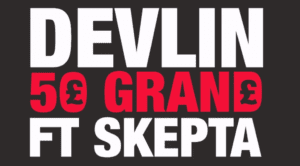 Devlin & Skepta team up for new banger 