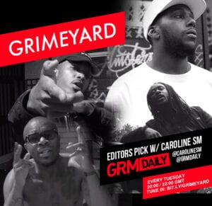 Grimeyard is back with a mix from Sankoffa and editors pick with our own Caroline SM!