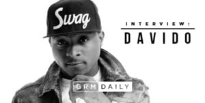 GRM EXCLUSIVE: Davido on his new EP & wanting to work with Nines