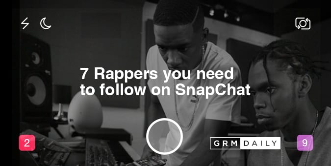 7 rappers you need to follow on SnapChat - GRM Daily