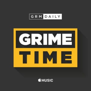 Listen to our new Grime Time playlist