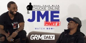 Chuckie Online & Jme sit down for rare in depth interview [Part 2 - Real Talk With Chuckie Online]