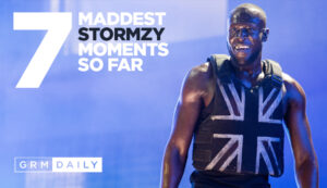 GRM Exclusive: 7 Maddest Stormzy moments So far