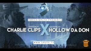 CHARLIE CLIPS VS HOLLOW DA DON SMACK/ URL