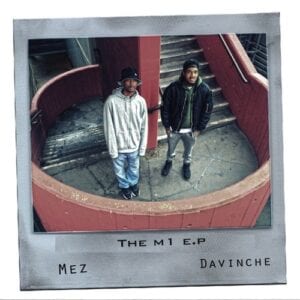 Mez & Davinche release 'M1' EP ft. Stormzy, AJ Tracey & more