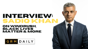 GRM Exclusive: Mayor Of London Sadiq Khan Talks Windrush Day, Black Lives Matter & More