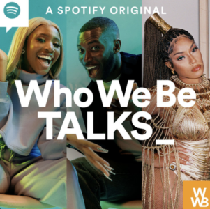 Stefflon Don & Poet Chop It Up With Harry Pinero & Henrie Kwushue On Latest 'Who We Be Talks' Podcast