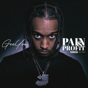GeeYou drops tracklist for 'Pain & Profit' featuring Young Adz, Frosty, Yxng Bane & Rylo Rodriguez