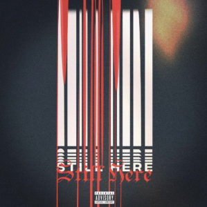 Listen To 808INK's New Mixtape 'Still Here'