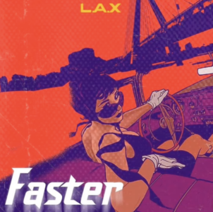 L.A.X Returns With High Energy Track 