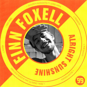 Finn Foxell Shares Refreshing New Tape 'Alright Sunshine' With Lord Apex, Xav & Louis Culture