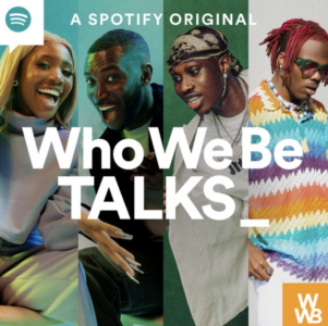 CKay & Zlatan Join Henrie Kwushue & Harry Pinero On New 'Who We Be Talks' Podcast