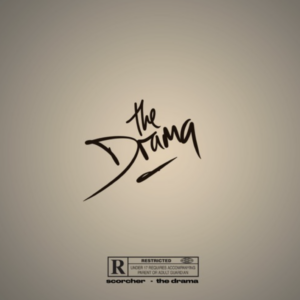 Scorcher Unleashes 'The Drama' Album Featuring Tion Wayne, D Double E & More