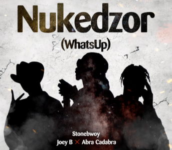 Abra Cadabra Joins Stonebwoy & Joey B On Upbeat Tune 