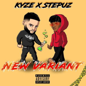Kyze and Stepuz join forces for new EP 'New Variant'