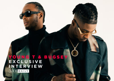 GRM Exclusive: Young T & Bugsey Talk  ‘Truth Be Told’, New Song With J Hus, Being In Barack Obama's Playlist & More