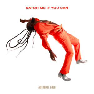 Adekunle Gold Unveils New Album 'Catch Me If You Can' Featuring Stefflon Don, Davido & More