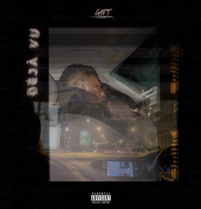 G!ft Hits Us With Vibey New One 