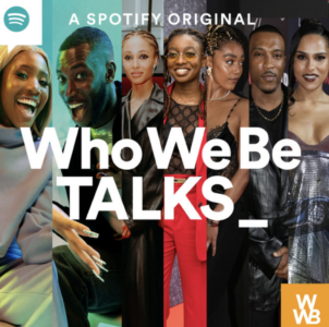 The 'Top Boy' Cast Join Harry Pinero On Latest 'Who We Be TALKS' Podcast