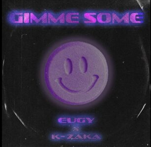 Eugy & K-Zaka Drop Amapiano-Infused “Gimme Some” 