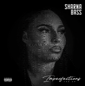 Listen To Sharna Bass' 'Imperfections' EP With Potter Payper, Arz & Dubz