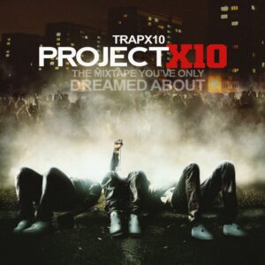 Trapx10 Enlists Digga D, V9 & More On New 'Project X10' Mixtape