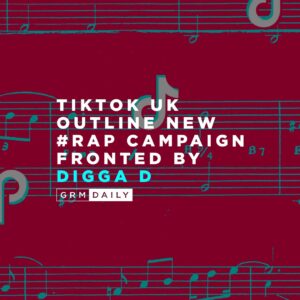 GRM Exclusive: TikTok UK Outline New #Rap Campaign Fronted By Digga D