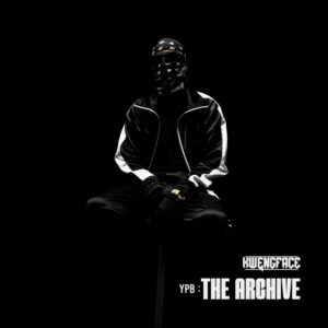 Kwengface Offloads 'YPB: The Archive' Project Featuring CB, French The Kid & More