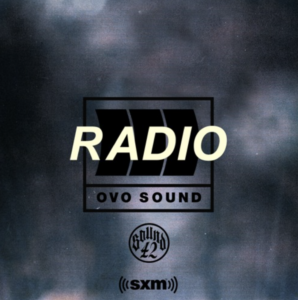 Listen To The Latest Episode Of OVO Sound Radio Featuring Tion Wayne, Giggs, Clavish & More