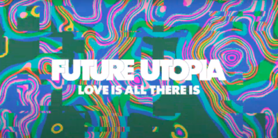 future utopia releases new electric anthem 'love is all there is'
