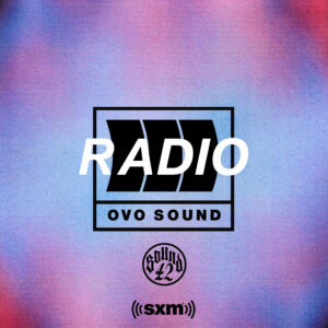 Listen to the new 'OVO Sound Radio' Episode Featuring French The Kid, Digga D & J Hus