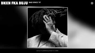 BNXN Enlists WizKid, Juls, TSB & More On New 'Bad Since 97' EP