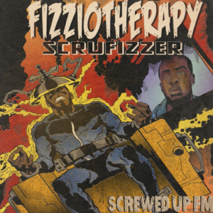 Scrufizzer Drops Cold New EP 'Fizziotherapy: Screwed Up FM'