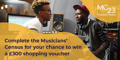 Have your voice heard & a chance to win prizes with The Musicians' Census