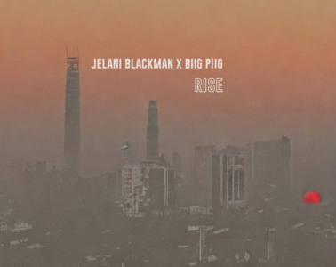 Jelani Blackman connects with Biig Piig on 