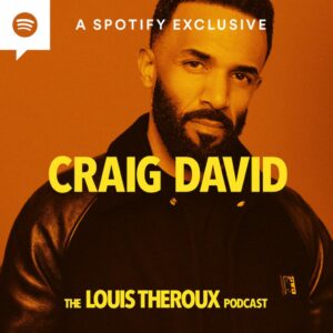 Craig David talks 'Bo Selecta', celibacy & more on 'The Louis Theroux Podcast'