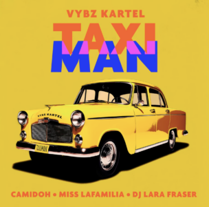Camidoh is joined by Miss Lafamilia, Vybz Kartel & DJ Lara Fraser on new track 