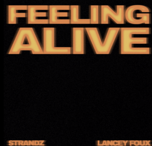 Strandz enlists Lancey Foux for new smash 