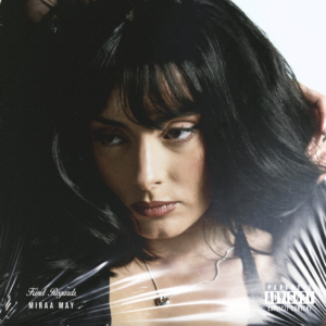 Listen to the new 'Kind Regards,' EP from Miraa May