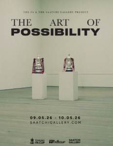 FA Cup are set to take over the Saatchi Gallery for an exhibition titled ‘The Art of Possibility’