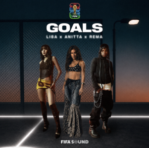 LISA, Anitta, & Rema unite on “Goals