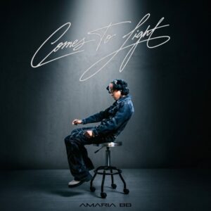 Amaria BB returns with her captivating new EP 'COMES TO LIGHT'